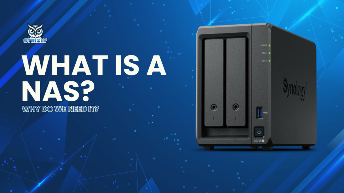 What is a NAS & Why Do We Need It?